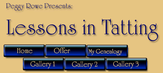Peggy Rowe-Snyder Presents "Lessons in Tatting"